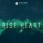 Rise Heart Victory Worship